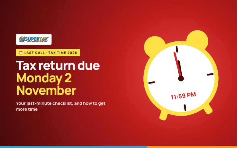 Alarm clock at 11:59 pm beside the words tax return due Monday 2 November, with the Supertax logo