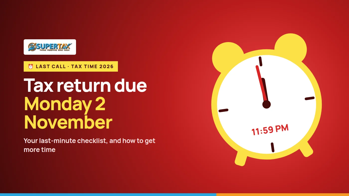 Alarm clock at 11:59 pm beside the words tax return due Monday 2 November, with the Supertax logo
